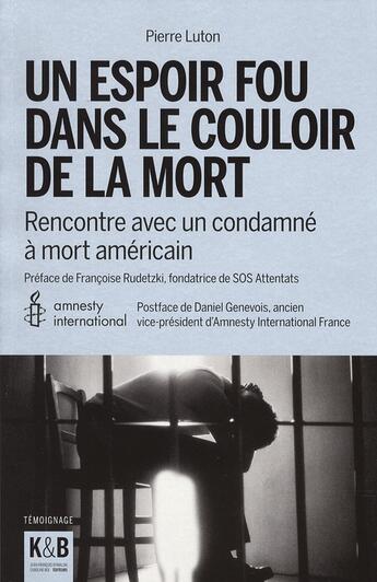 Couverture du livre « Un espoir fou dans le couloir de la mort » de Pierre Luton aux éditions La Federation