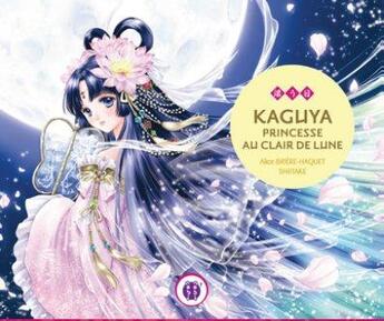 Couverture du livre « Kaguya, princesse au clair de lune » de Alice Briere-Haquet et Shiitake aux éditions Nobi Nobi