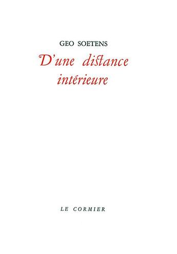 Couverture du livre « D'une distance intérieure » de Geo Soetens aux éditions Cormier