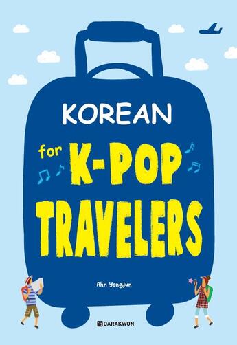 Couverture du livre « Korean for k-pop travelers » de Anh Yongjun aux éditions Darakwon