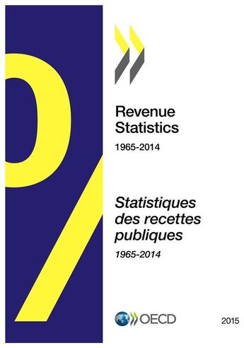 Couverture du livre « Revenue statistics 1965-2014 ; statistiques des recettes publiques 1965-2014 » de Ocde aux éditions Ocde