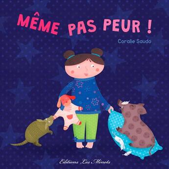 Couverture du livre « Meme pas peur ! » de Coralie Saudo aux éditions Les Minots