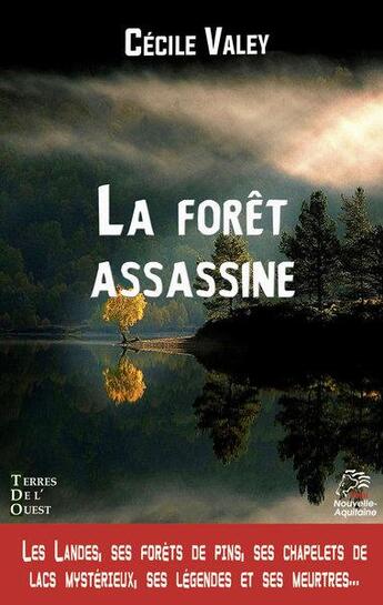 Couverture du livre « La forêt assassiné » de Cecile Valey aux éditions Terres De L'ouest