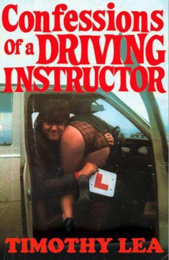 Couverture du livre « Confessions of a Driving Instructor » de Timothy Lea aux éditions Epagine