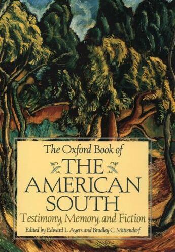 Couverture du livre « The Oxford Book of the American South: Testimony, Memory, and Fiction » de Edward L Ayers aux éditions Oxford University Press Usa