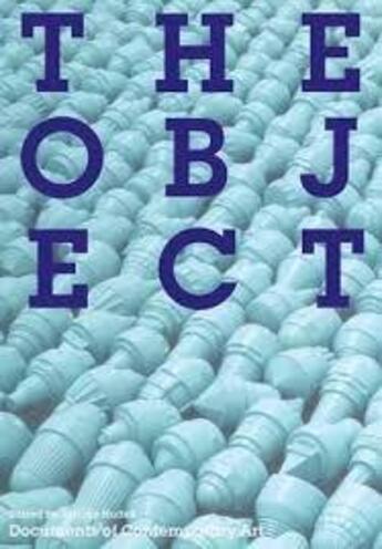 Couverture du livre « The object » de Hudek Antony aux éditions Whitechapel Gallery