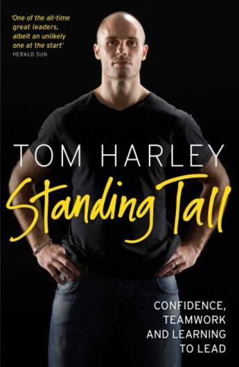 Couverture du livre « Standing Tall: On Confidence Teamwork and Leadership » de Harley Tom aux éditions Penguin Books Ltd Digital