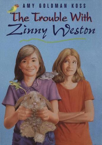 Couverture du livre « The Trouble with Zinny Weston » de Koss Amy Goldman aux éditions Penguin Group Us