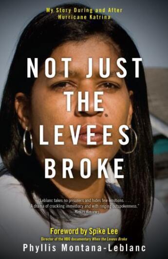 Couverture du livre « Not Just the Levees Broke » de Montana-Leblanc Phyllis aux éditions Atria Books