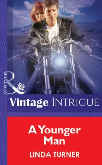 Couverture du livre « A Younger Man (Mills & Boon Vintage Intrigue) » de Linda Turner aux éditions Mills & Boon Series