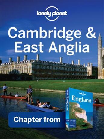 Couverture du livre « Lonely Planet Cambridge & East Anglia » de Lonely Planet aux éditions Loney Planet Publications