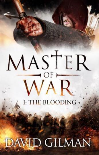 Couverture du livre « Master Of War: The Blooding » de David Gilman aux éditions Head Of Zeus