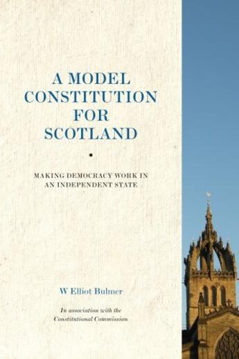 Couverture du livre « A Model Constitution for Scotland » de Bulmer W Elliot aux éditions Luath Press Ltd