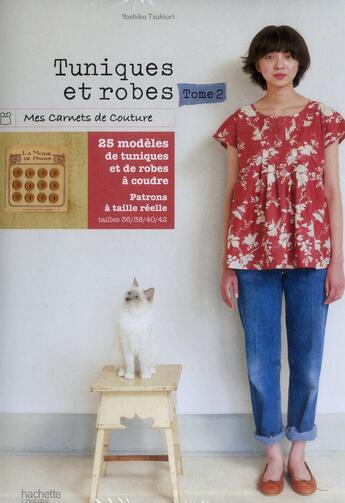 Couverture du livre « Tuniques et robes t.2 » de Yoshiko Tsukiori aux éditions Hachette Pratique