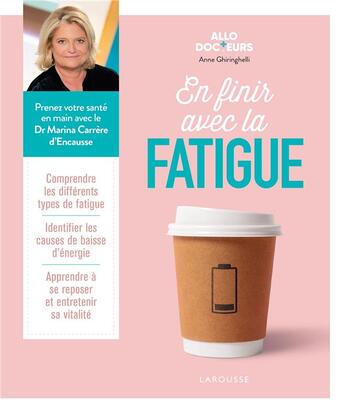 Couverture du livre « Allo docteurs : en finir avec la fatigue » de Anne Ghiringhelli aux éditions Larousse