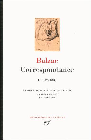 Couverture du livre « Correspondance Tome 1 ; 1809-1835 » de Honoré De Balzac aux éditions Gallimard