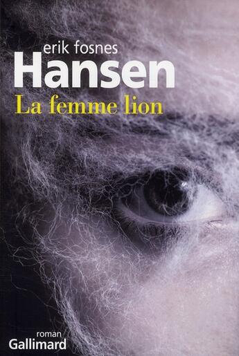 Couverture du livre « La femme lion » de Erik Fosnes-Hansen aux éditions Gallimard