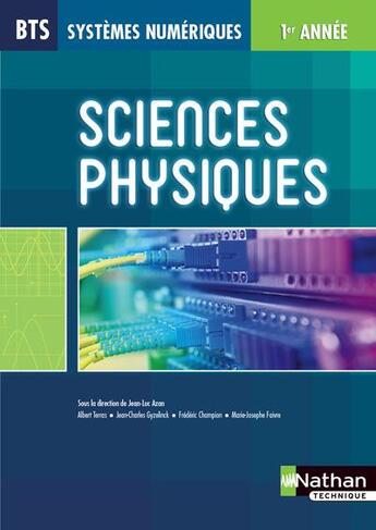 Couverture du livre « Sciences physiques bts systemes numeriques 1ere anneelivre de l'eleve » de Azan/Champion/Faivre aux éditions Nathan