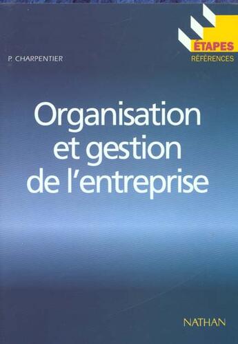 Couverture du livre « Organisation Et Gestion De L'Entreprise » de Charpentier aux éditions Nathan