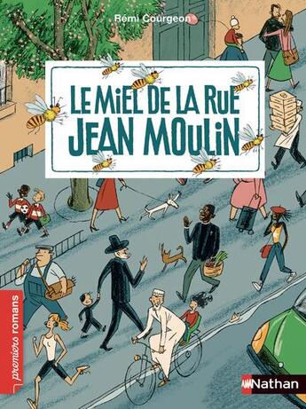 Couverture du livre « Le miel de la rue Jean Moulin » de Remi Courgeon aux éditions Nathan