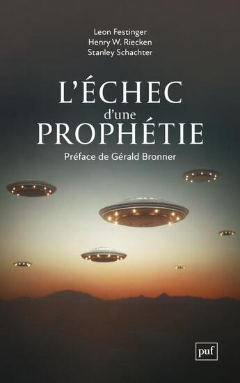 Couverture du livre « L'échec d'une prophétie » de Leon Festinger et Henry W. Riecken et Stanley Schacher aux éditions Puf