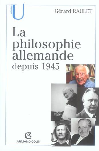 Couverture du livre « La philosophie allemande depuis 1945 » de Gerard Raulet aux éditions Armand Colin