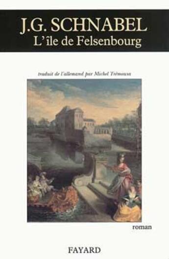 Couverture du livre « L'ile de felsenbourg » de Schnabel-J.G aux éditions Fayard