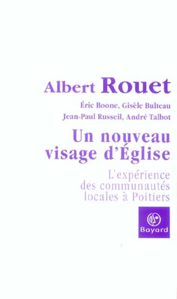 Couverture du livre « Un nouveau visage de l'eglise » de  aux éditions Bayard