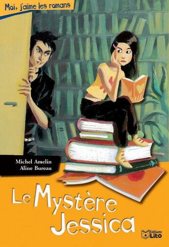 Couverture du livre « Le mystere jessica » de Michel Amelin aux éditions Lito