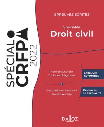 Couverture du livre « Épreuves écrites : spécialité droit civil (édition 2022) » de Nicolas Kilgus et Rudy Laher et Charles Bahurel et Thibault De Ravel D'Esclapon aux éditions Dalloz