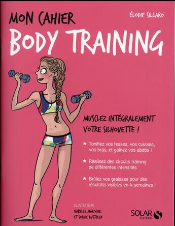 Couverture du livre « Mon cahier : body training » de Elodie Sillaro aux éditions Solar