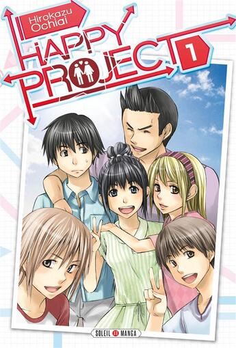 Couverture du livre « Happy project Tome 1 » de Hirokazu Ochiai aux éditions Soleil