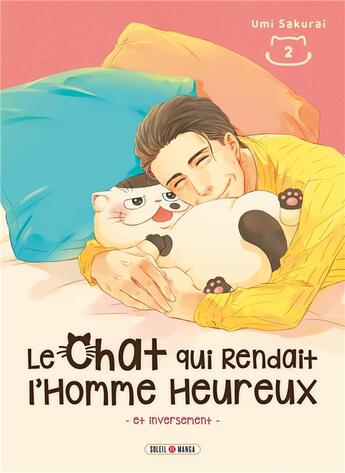 Couverture du livre « Le chat qui rendait l'homme heureux et inversément Tome 2 » de Umi Sakurai aux éditions Soleil