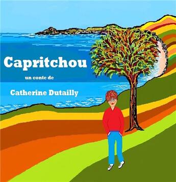 Couverture du livre « Capritchou » de Catherine Dutailly aux éditions Books On Demand