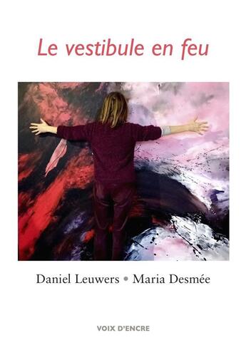 Couverture du livre « Le vestibule en feu » de Daniel Leuwers aux éditions Voix D'encre