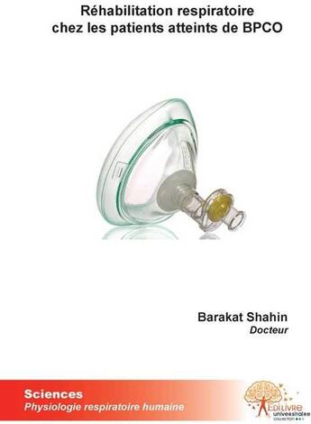 Couverture du livre « Réhabilitation respiratoire chez les patients atteints de BPCO » de Shahin Barakat aux éditions Edilivre