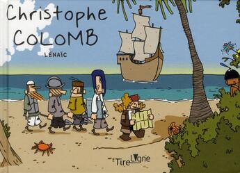 Couverture du livre « Christophe Colomb » de Lenaic aux éditions Stylo Bulle