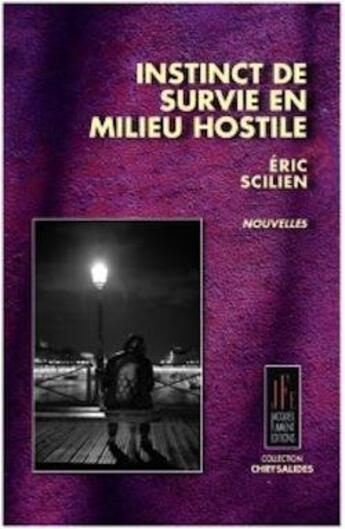 Couverture du livre « Instinct de survie en milieu hostile » de Scilien Eric aux éditions Jacques Flament