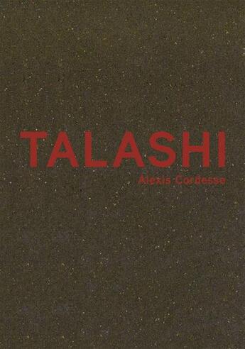 Couverture du livre « Talashi » de Alexis Cordesse aux éditions Xavier Barral