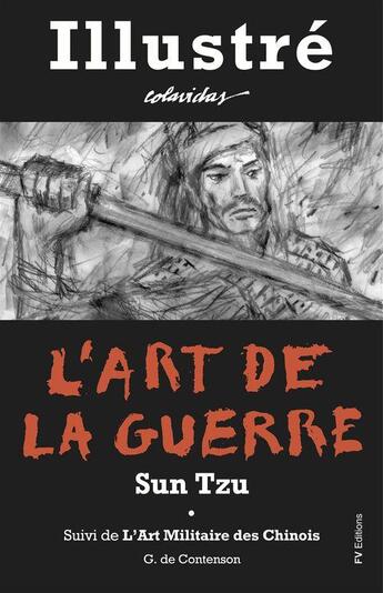 Couverture du livre « L'art de la guerre » de Onesimo Colavidas et Sun Zi aux éditions Fv Editions