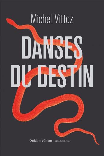 Couverture du livre « Danses du destin » de Michel Vittoz aux éditions Quidam