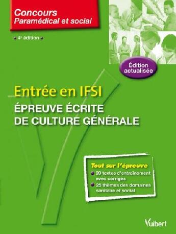 Couverture du livre « Entrée en IFSI ; épreuve écrite de culture générale (4e édition) » de Marie-Claire Bézineau aux éditions Vuibert