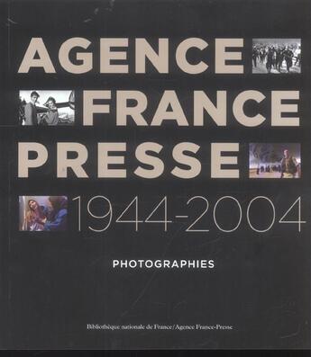 Couverture du livre « Agence france presse 1944-2004 » de  aux éditions Bnf Editions
