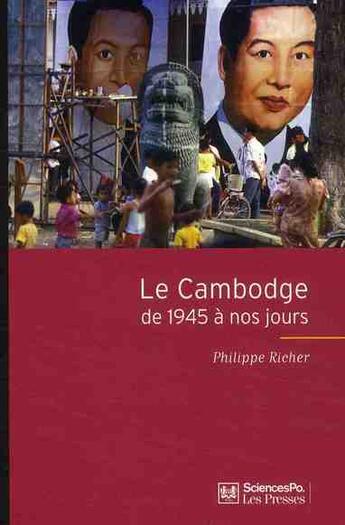 Couverture du livre « Le Cambodge de 1945 à nos jours (2e édition) » de Richer, Philippe, Philippe aux éditions Presses De Sciences Po