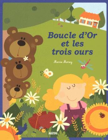 Couverture du livre « Boucle d'or et les trois ours » de Marie Morey et Grimm aux éditions Auzou