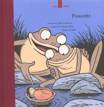 Couverture du livre « Poucette » de Hans Christian Andersen et Caterina Valriu et Max aux éditions Epigones