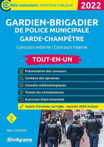 Couverture du livre « Gardien-brigadier de police municipale et garde-champêtre (édition 2022) » de Marc Dalens aux éditions Studyrama