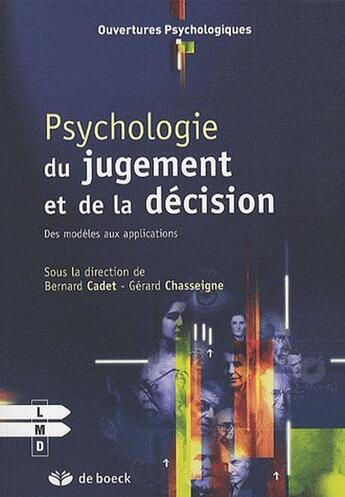 Couverture du livre « Psychologie du jugement et de la décision des modules aux applications » de  aux éditions De Boeck Superieur