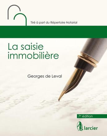 Couverture du livre « La saisie immobilière (7e édition) » de Georges De Leval aux éditions Larcier