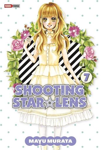 Couverture du livre « Shooting star Lens t.7 » de Mayu Murata aux éditions Panini